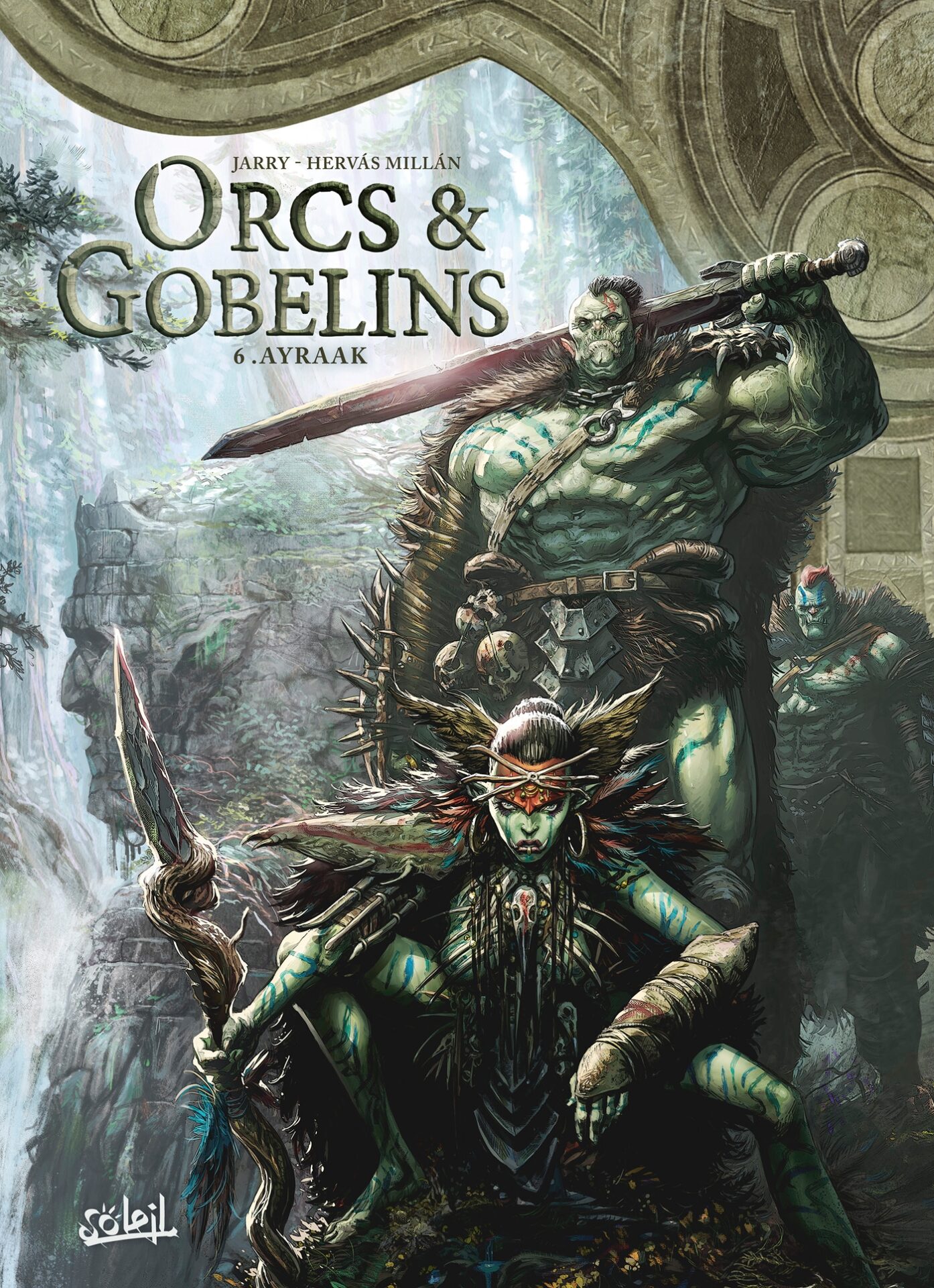 Orcs et Gobelins T06 Ayraak