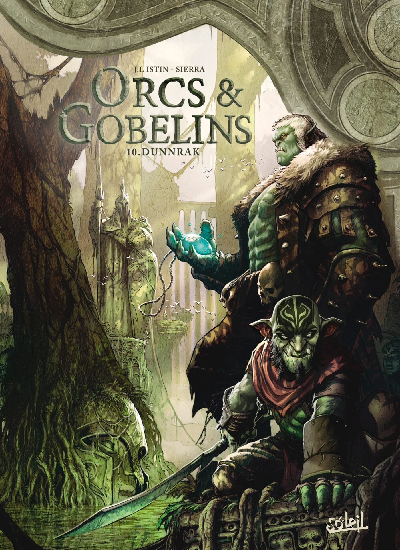 Orcs et Gobelins T10 Dunnrak